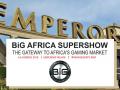 BiG Africa SuperShow 2018: за два месяца до старта