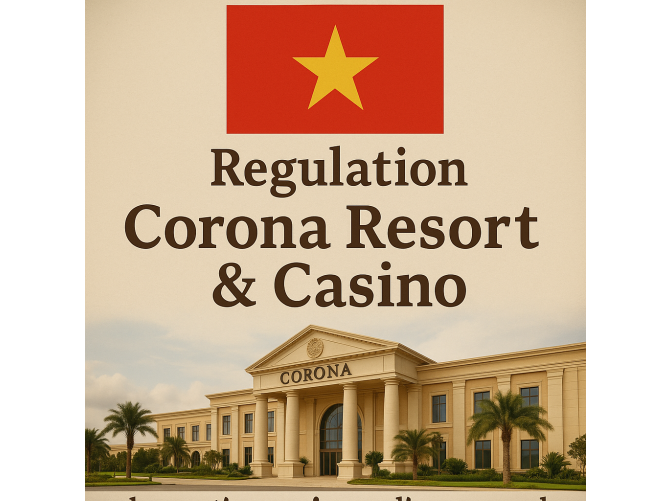 Вьетнам расширяет доступ местных игроков к казино: Corona Resort получает постоянное разрешение